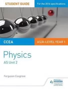 Image of CCEA A-level physics AS unit 2 Student guide by Ferguson Cosgrove