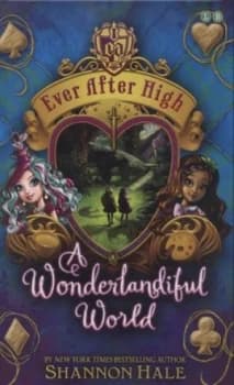 Image of A Wonderlandiful World by Shannon Hale Hardback
