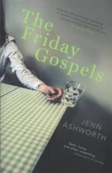 Image of The Friday Gospels by Jenn Ashworth Book