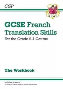 Image of Grade 9-1 GCSE French Translation Skills Workbook (includes Answers)