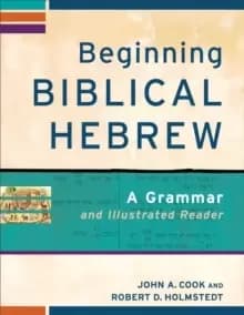 Image of Beginning Biblical Hebrew : A Grammar and Illustrated Reader