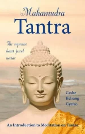 Image of Mahamudra Tantra by Kelsang Gyatso