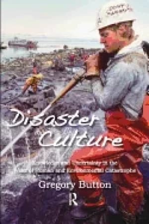 Image of disaster culture knowledge and uncertainty in the wake of human and environ