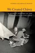 Image of we created chavez a peoples history of the venezuelan revolution