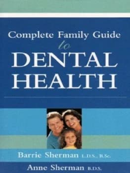Image of Complete Family Guide to Dental Health by Barrie Sherman and Anne Sherman Book