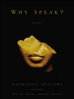 Image of Why Speak by Nathaniel Bellows Paperback