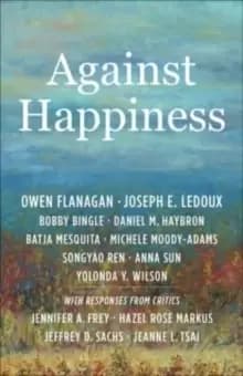 Image of Against Happiness