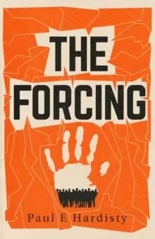 Image of The Forcing : The visionary, emotive, breathtaking MUST-READ climate-emergency thriller