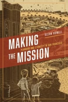 Image of Making the Mission by Ocean Howell Hardback