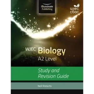 Image of WJEC Biology for A2: Study and Revision Guide by Illuminate Publishing (Paperback, 2017)