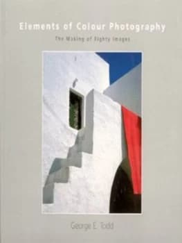 Image of Elements of Colour Photography by George E Todd Paperback
