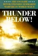 Image of thunder below the uss barb revolutionizes submarine warfare in world war ii