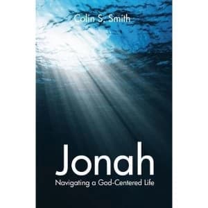 Image of Jonah: Navigating a God-centred Life by Colin S. Smith, Colin S Smith (Paperback, 2012)