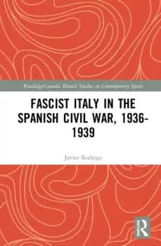 Image of Fascist Italy in the Spanish Civil War, 1936-1939