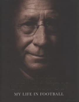 Image of My Life in Football by Bobby Charlton Hardback