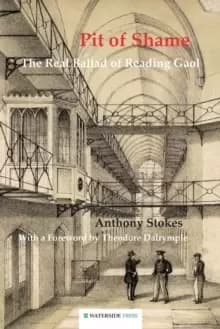 Image of Pit of Shame : The Real Ballad of Reading Gaol