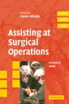 Image of Assisting at surgical operations by Comus Whalan