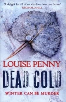 Image of Dead Cold by Louise Penny Hardback