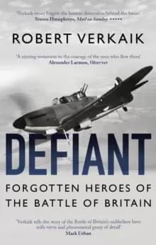 Image of Defiant : Forgotten Heroes of the Battle of Britain