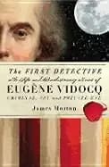 Image of first detective the life and revolutionary times of eugene francois vidocq