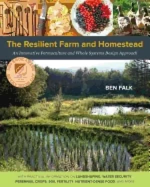Image of resilient farm and homestead an innovative permaculture and whole systems d