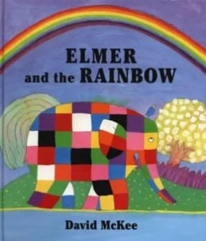 Image of Elmer and the Rainbow by David Mckee Hardback