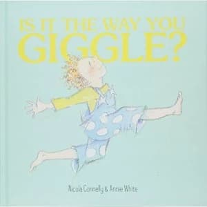 Image of Is it the Way You Giggle? Hardback 2018
