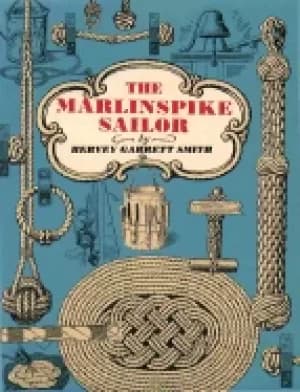 Image of marlinspike sailor the sailors arts in rope