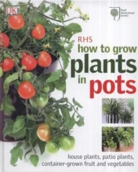 Image of Royal Horticultural Society How to Grow Plants in Pots by Martyn Cox Hardback