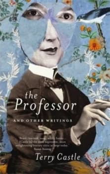 Image of The Professor and Other Writings by Terry Castle Hardback