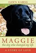 Image of maggie the dog who changed my life kairns dawn