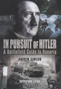 Image of In Pursuit of Hitler by Andrew Rawson Hardback