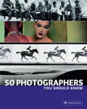 Image of 50 Photographers You Should Know Paperback