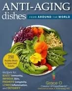 Image of anti aging dishes from around the world recipes to boost immunity improve