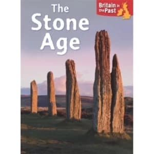 Image of Stone Age (Britain in the Past) Paperback - Illustrated
