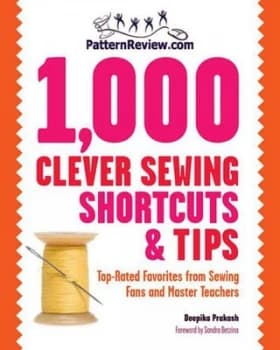 Image of Patternreviewcom 1000 clever sewing shortcuts & tips by Deepika Prakash