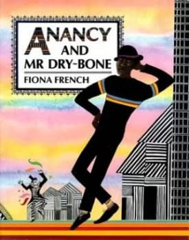 Image of Anancy and Mr Dry-Bone by Fiona French Book
