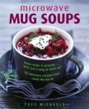 Image of microwave mug soups home made in minutes with just a mug to wash up 50 deli