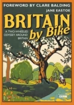 Image of Britain by Bike by Jane Eastoe Book