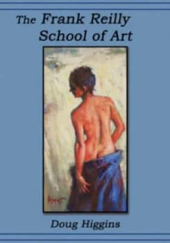 Image of Frank Reilly School of Art by Doug Higgins Paperback