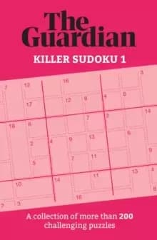 Image of The Guardian Killer Sudoku 1 : A collection of more than 200 challenging puzzles