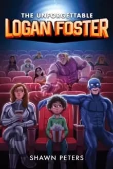Image of The Unforgettable Logan Foster #1
