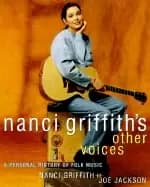 Image of nanci griffiths other voices a personal history of folk music