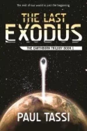 Image of last exodus the earthborn trilogy book 1