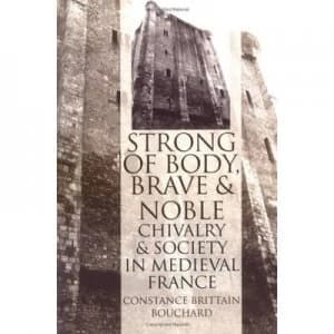 Image of strong of Body Brave and Noble by Constance Brittain Bouchard Book