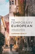 Image of temporary european lessons and confessions of a professional traveler