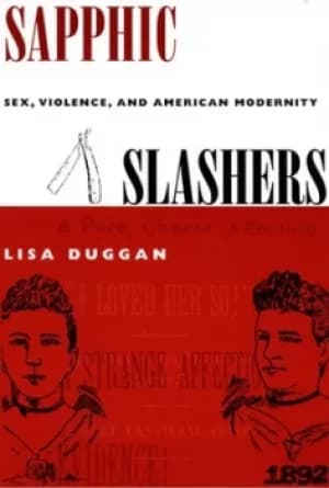 Image of Sapphic Slashers by Lisa Duggan