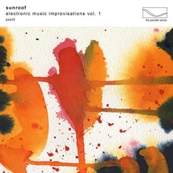 Image of Sunroof - Electronic Music Improvisations CD