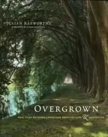 Image of Overgrown : practices between landscape architecture and gardening