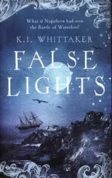 Image of False Lights by K.J. Whittaker Hardback